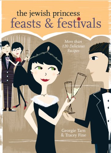 Beispielbild fr The Jewish Princess Feasts and Festivals zum Verkauf von Better World Books