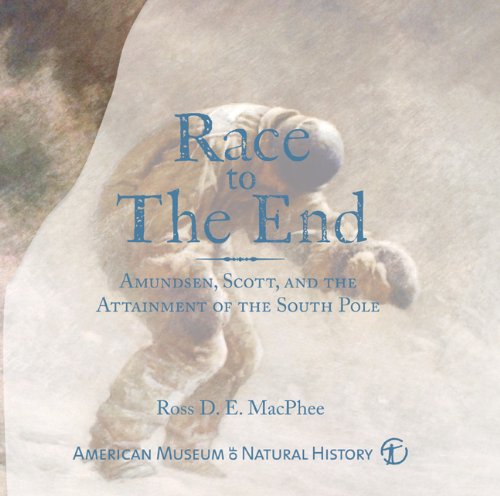 Stock image for Race to The End: Amundsen, Scott, and the Attainment of the South Pole for sale by New Legacy Books