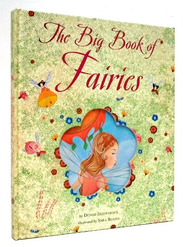 Imagen de archivo de The Big Book of Fairies a la venta por Better World Books