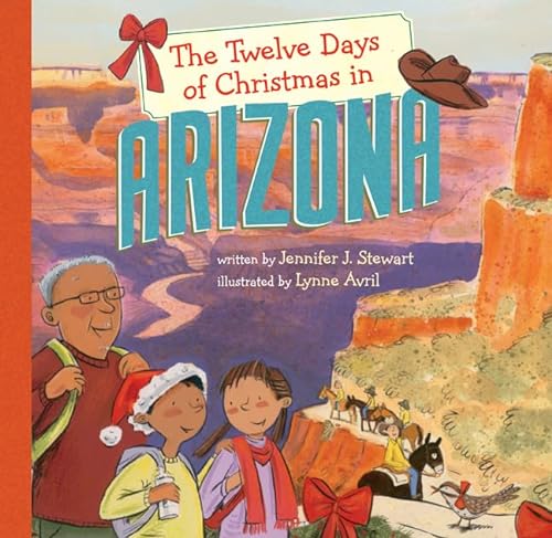 Stock image for The Twelve Days of Christmas in Arizona (The Twelve Days of Christmas in America) for sale by SecondSale