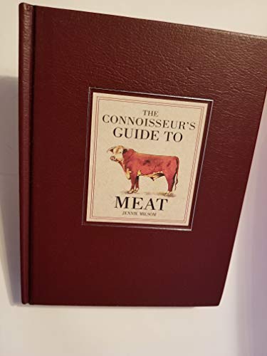 Stock image for The Connoisseur's Guide to Meat for sale by Wonder Book