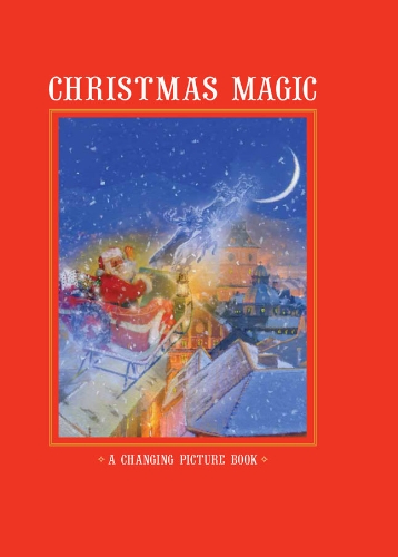 Imagen de archivo de Christmas Magic: A Changing Picture Book a la venta por ThriftBooks-Atlanta