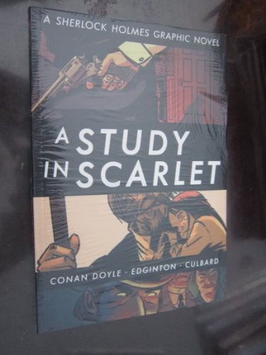Imagen de archivo de A STUDY IN SCARLET [A Sherlock Holmes Graphic Novel] a la venta por Jerry Prosser, Bookseller