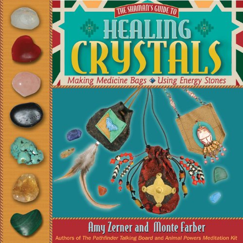 9781402770852: Healing Crystals: The Shaman's Guide to Making Medicine Bags & Using Energy Stones