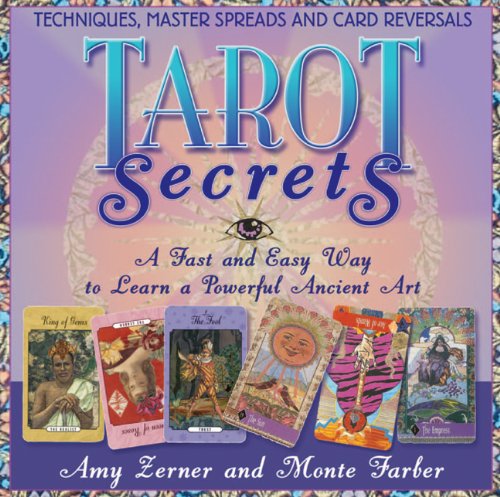 Stock image for Tarot Secrets: A Fast and Easy Way to Learn a Powerful Ancient Art for sale by Seattle Goodwill