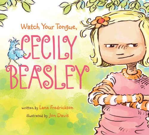 Beispielbild fr Watch Your Tongue, Cecily Beasley zum Verkauf von Better World Books