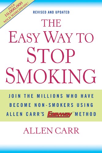 Stock image for The Easy Way to Stop Smoking: Join the Millions Who Have Become Non-smokers Using Allen Carr's Easy Way Method for sale by ZBK Books