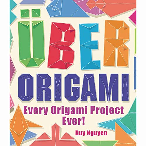Beispielbild fr Uber Origami : Every Origami Project Ever! zum Verkauf von Better World Books