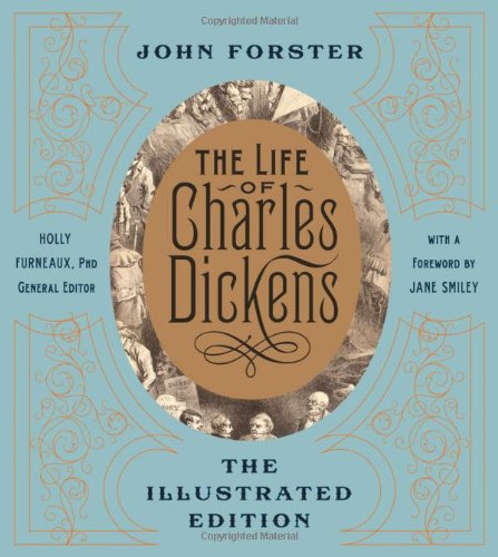 Beispielbild fr The Life of Charles Dickens: The Illustrated Edition zum Verkauf von ZBK Books