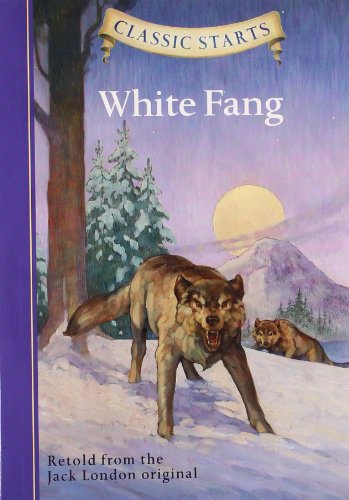 Beispielbild fr Classic Starts Audio: White Fang (Classic Starts? Series) zum Verkauf von GF Books, Inc.