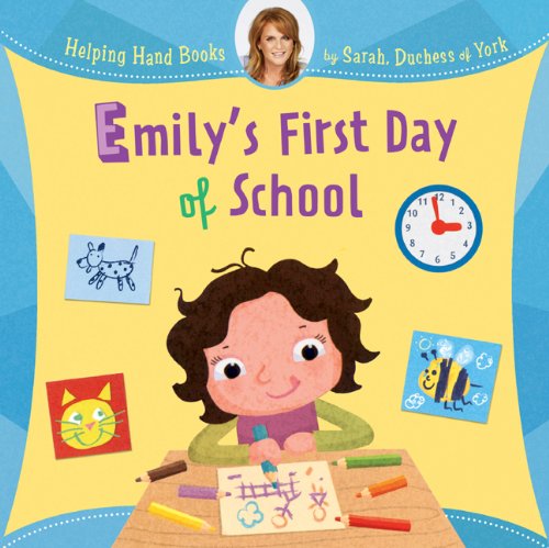 Stock image for Helping Hand Books: Emily's First Day of School for sale by SecondSale