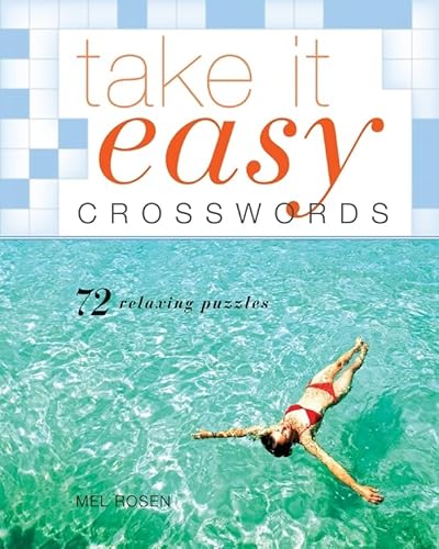 Beispielbild fr Take It Easy Crosswords: 72 Relaxing Puzzles zum Verkauf von Goodwill of Colorado