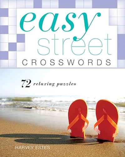 Easy Street Crosswords: 72 Relaxing Puzzles (Easy Crosswords) (9781402774164) by Estes, Harvey