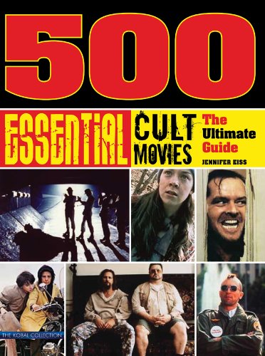 Imagen de archivo de 500 Essential Cult Movies: The Ultimate Guide a la venta por Goodwill Books