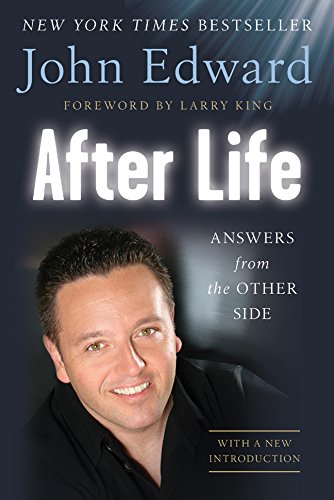 After Life: Answers from the Other Side (9781402775574) by John Edward; Natasha Stoynoff
