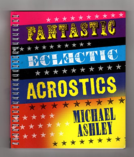 Fantastic Eclectic Acrostics (9781402775727) by Ashley, Mike