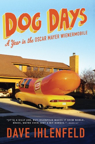 Beispielbild fr Dog Days: A Year in the Oscar Mayer Wienermobile zum Verkauf von Wonder Book