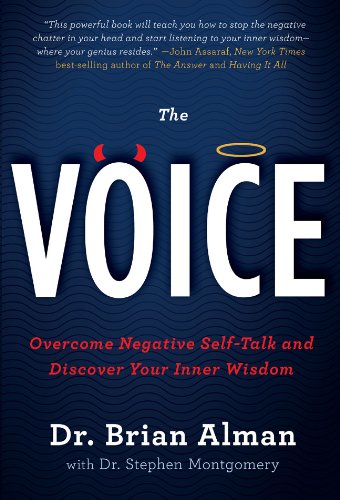 Stock image for The Voice : Overcome Negative Self-Talk and Discover Your Inner Wisdom for sale by Better World Books