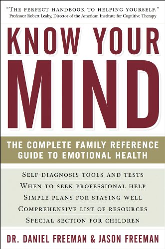 Beispielbild fr Know Your Mind : The Complete Family Reference Guide to Emotional Health zum Verkauf von Better World Books