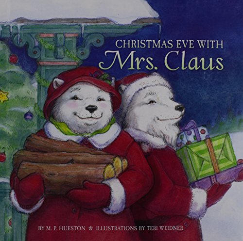 Beispielbild fr Christmas Eve with Mrs. Claus zum Verkauf von Better World Books