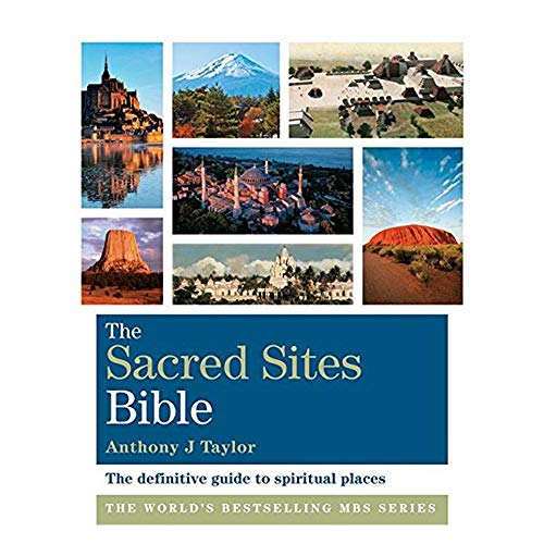 Beispielbild fr The Sacred Sites Bible: The Definitive Guide to Spiritual Places zum Verkauf von Wonder Book