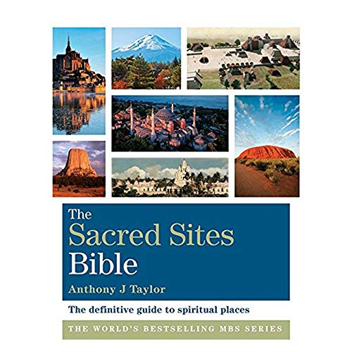 Stock image for The Sacred Sites Bible: The Definitive Guide to Spiritual Places for sale by Wonder Book