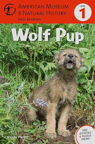 Stock image for Wolf Pup: (Level 1) (Amer Museum of Nat History Easy Readers) for sale by SecondSale