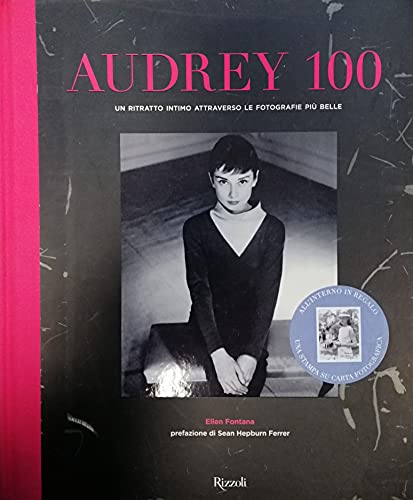 Beispielbild fr Audrey 100: A Rare and Intimate Photo Collection Selected by Audrey Hepburn's Family zum Verkauf von AwesomeBooks