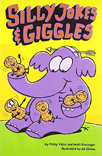 Silly Jokes & Giggles (9781402778551) by Yates, Philip; Rissinger, Matt