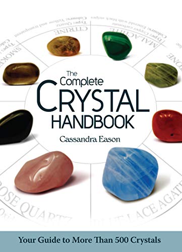 9781402778711: The Complete Crystal Handbook: Your Guide to More than 500 Crystals