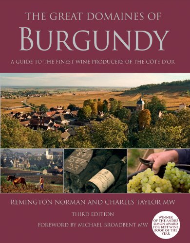 Stock image for The Great Domaines of Burgundy: A Guide to the Finest Wine Producers of the Cote D'Or for sale by ZBK Books