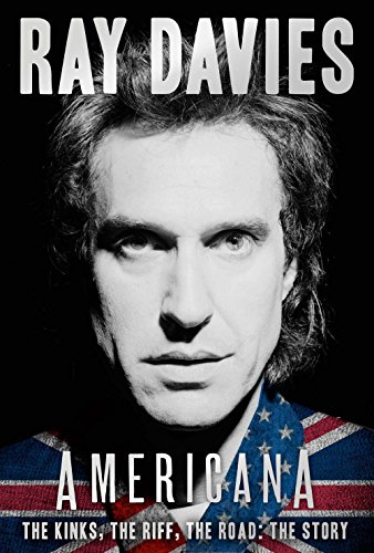 Beispielbild fr Americana : The Kinks, the Riff, the Road zum Verkauf von Better World Books