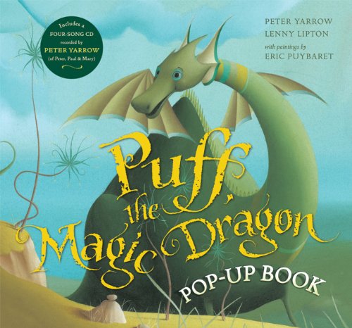 Puff, the Magic Dragon Pop-Up Book (9781402779190) by Yarrow, Peter; Lipton, Lenny; Puybaret, Eric