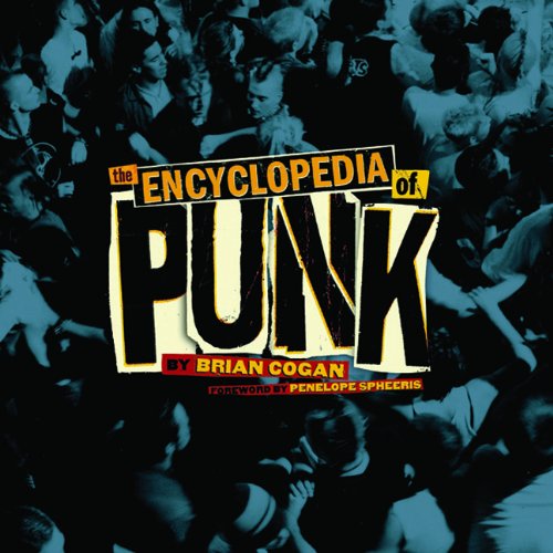 Imagen de archivo de The Encyclopedia of Punk a la venta por HPB Inc.
