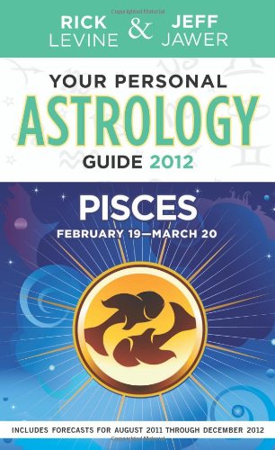 9781402779497: Your Personal Astrology Guide 2012 Pisces