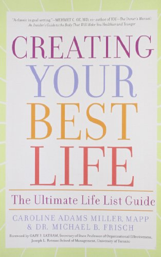 Stock image for Creating Your Best Life: The Ultimate Life List Guide for sale by Jenson Books Inc