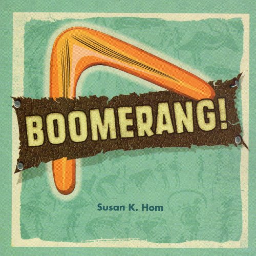 Stock image for Boomerang!: Learn to Throw Like a Pro for sale by Once Upon A Time Books