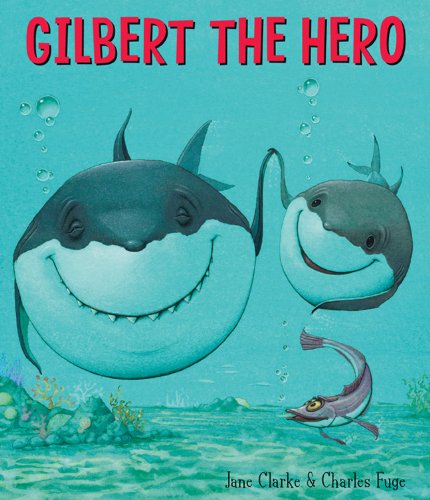 Stock image for Gilbert the Hero for sale by Off The Shelf