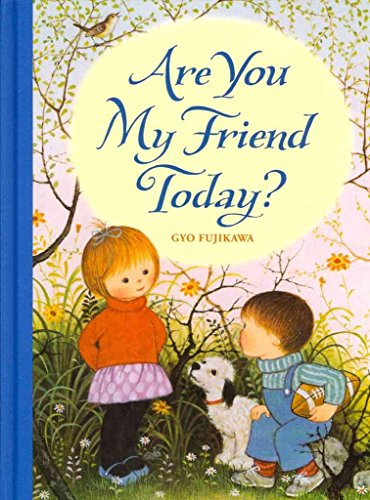 Beispielbild fr Are You My Friend Today? zum Verkauf von Better World Books