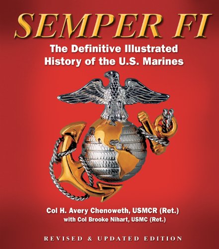 Stock image for Semper Fi: The Definitive Illustrated History of the U.S. Marines for sale by ThriftBooks-Atlanta