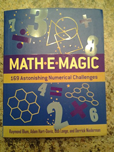 Beispielbild fr Math-E-magic: 169 astonishing Numerical Challenges zum Verkauf von Decluttr