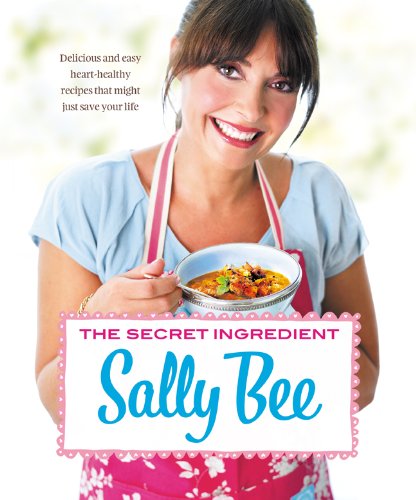 Stock image for The Secret Ingredient: Delicious and Easy Heart-Healthy Recipes That Might Just Save Your Life for sale by ThriftBooks-Dallas