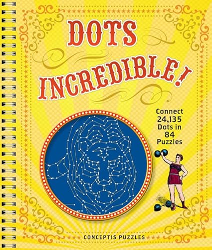 Beispielbild fr Dots Incredible!: Connect 24,135 Dots in 84 Puzzles zum Verkauf von SecondSale