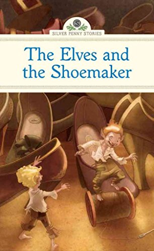 Beispielbild fr The Elves and the Shoemaker (Silver Penny Stories) zum Verkauf von Wonder Book