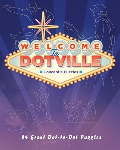 Beispielbild fr Welcome to Dotville: 80 Great Dot-to-Dot Puzzles zum Verkauf von Jenson Books Inc