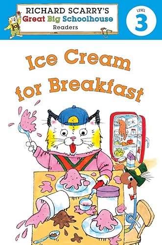 9781402784491: Richard Scarry's Readers (Level 3): Ice Cream for Breakfast (Richard Scarry's Great Big Schoolhouse)