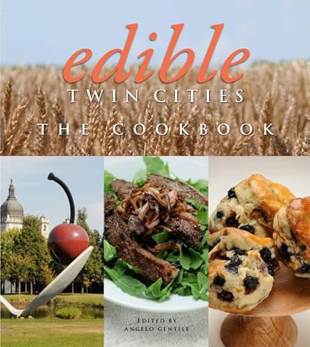 Imagen de archivo de Edible Twin Cities: the Cookbook a la venta por Better World Books: West