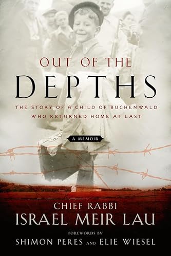 Beispielbild fr Out of the Depths : The Story of a Child of Buchenwald Who Returned Home at Last zum Verkauf von Better World Books