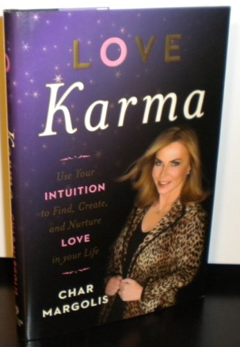Beispielbild fr Love Karma: Use Your Intuition to Find, Create, and Nurture Love in Your Life zum Verkauf von Wonder Book
