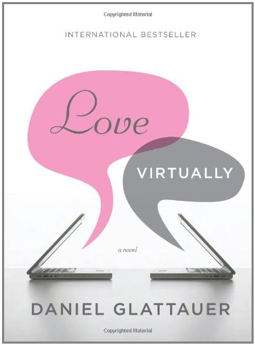 9781402786747: Love Virtually: A Novel